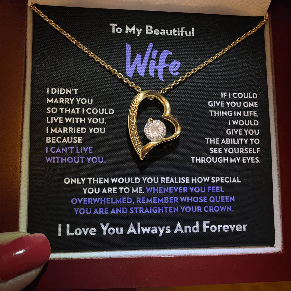 To My Wife - I Can’t Live Without You - Forever Love Necklace