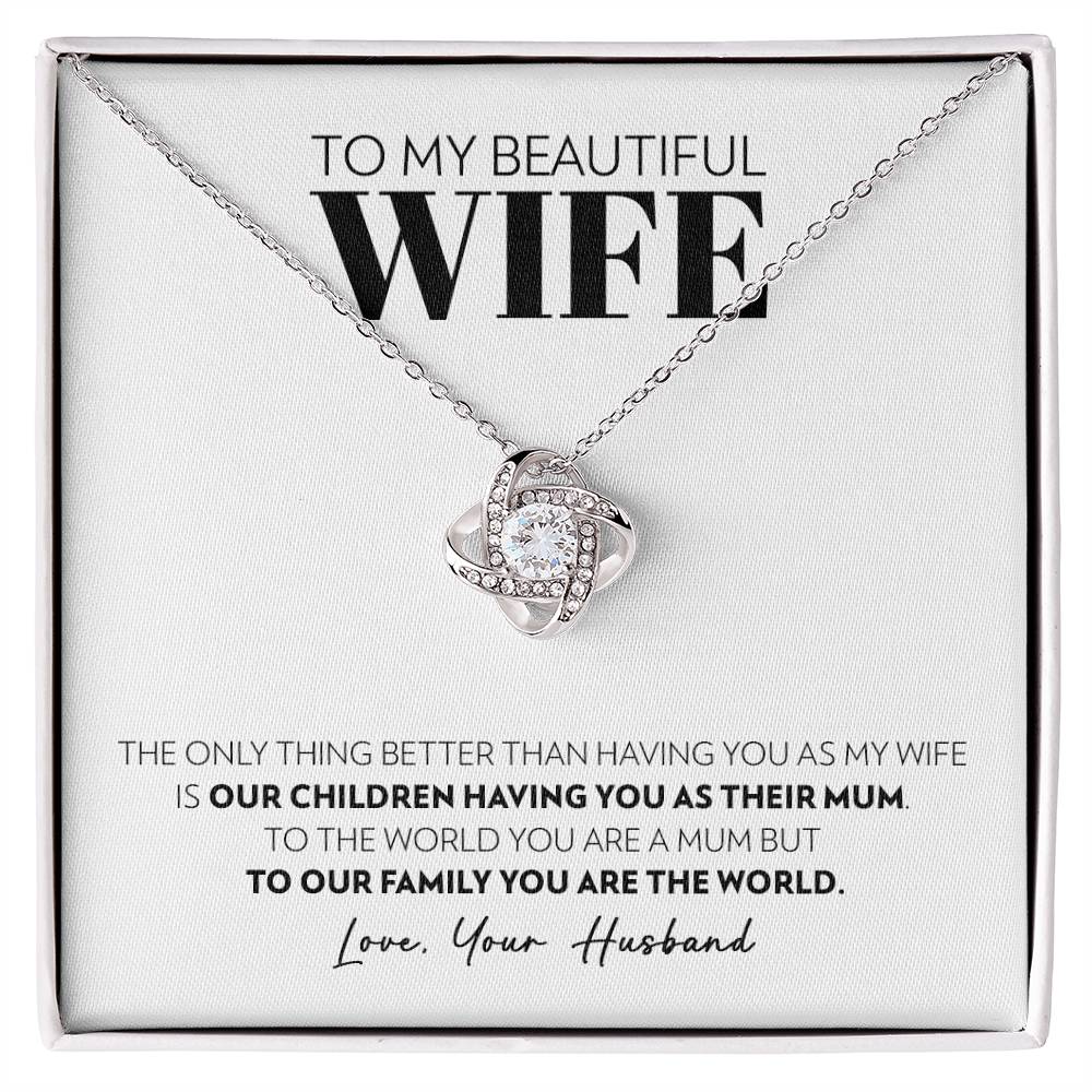 Wife - Only Thing Better - Love Knot Necklace