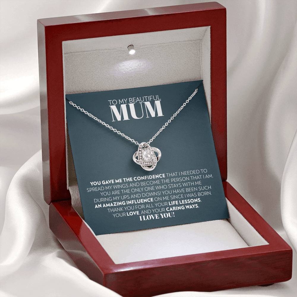 Mum - Gave Me The Confidence - Love Knot Necklace