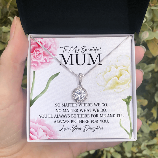 Mum (From Daughter) - Always - Eternal Hope Necklace
