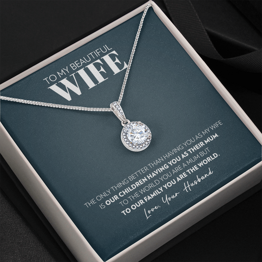 Wife (From Husband) - Only Thing Better - Eternal Hope Necklace