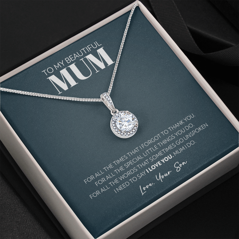 Mum (From Son) - For All The times - Eternal Hope Necklace