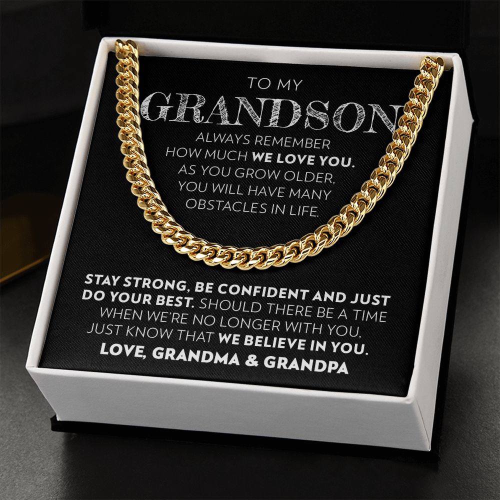 Grandson (From Grandma & Grandpa) - Stay Strong - Cuban Link Chain