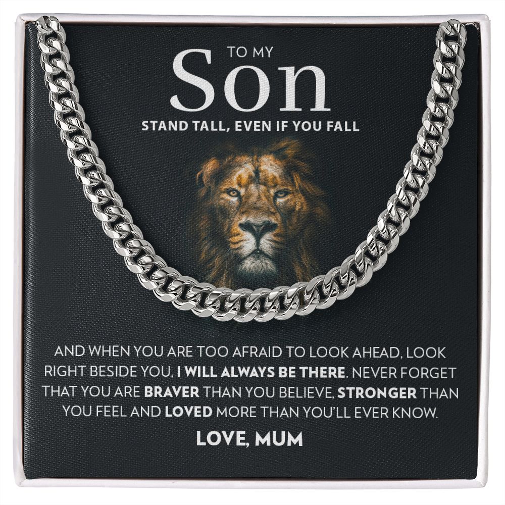 To My Son (From Mum) - Stand Tall - Cuban Link Chain