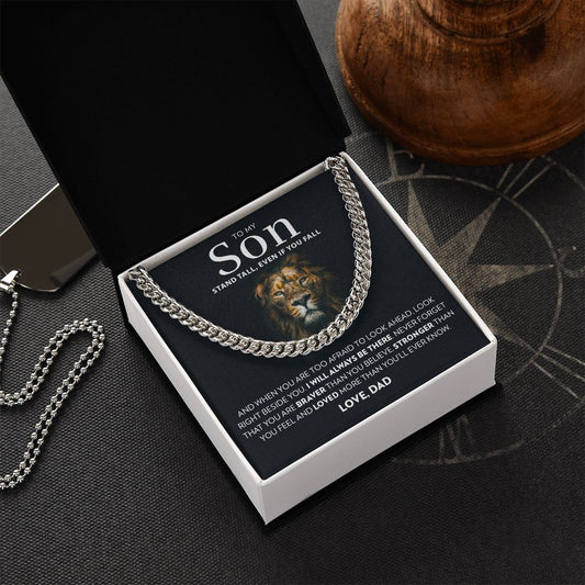 To My Son (From Dad) - Stand Tall - Cuban Link Chain