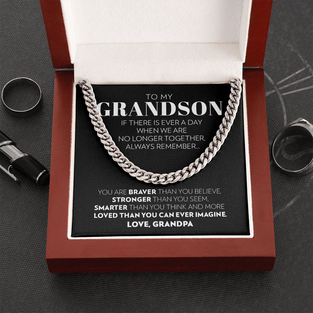 Grandson (From Grandpa) - If There is Every a Day - Cuban Link Chain